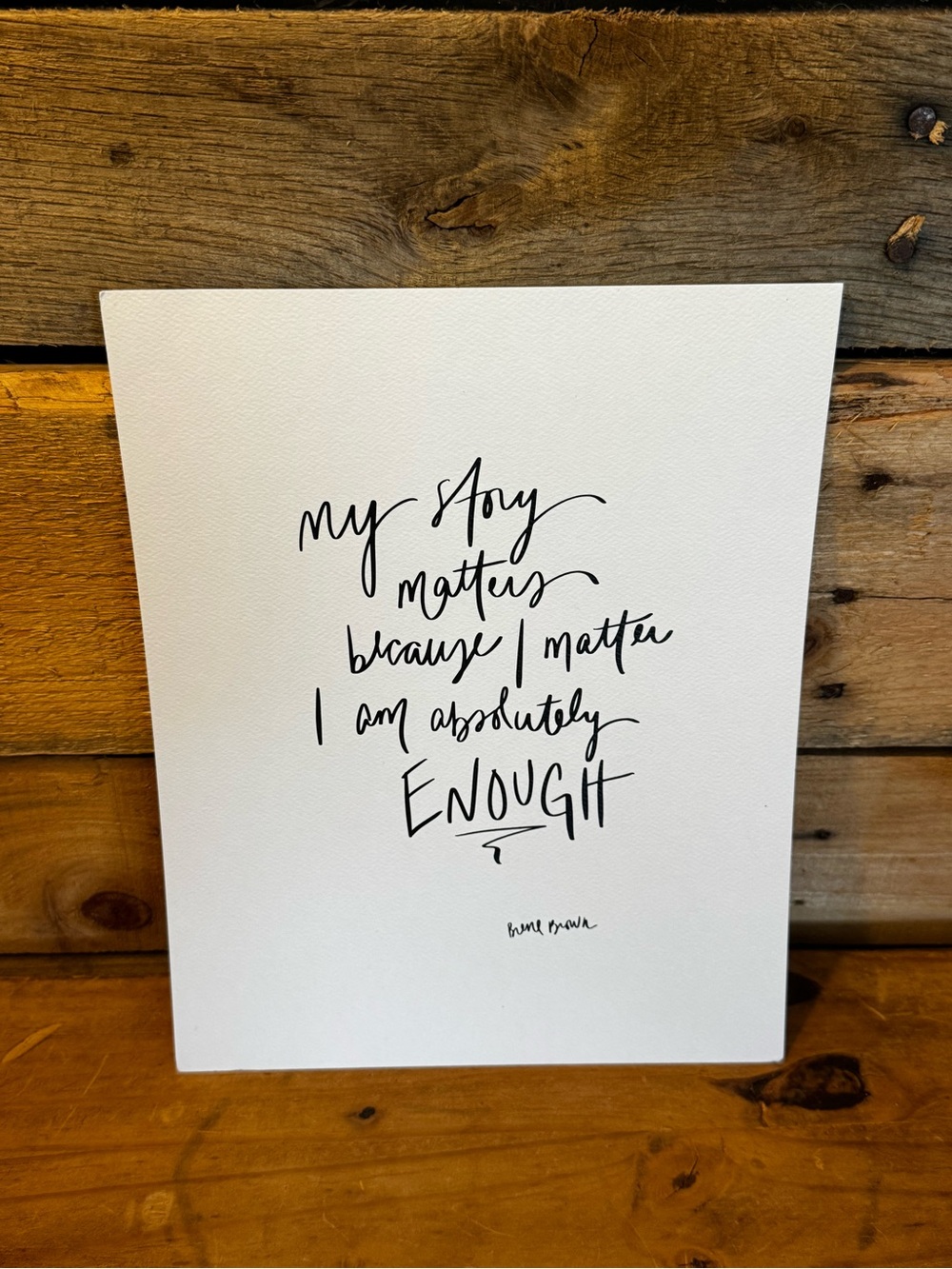 “My Story Matters Because I Matter I Am Absolutely Enough” Art Print - 8x10
